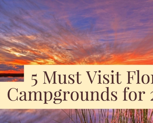 5 Must Visit Florida Campgrounds for 2017
