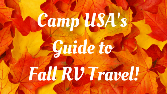 Camp USA’s Guide to Fall RV Travel!