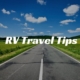 Tips to Help You Choose the Very Best RV Rental in Miami